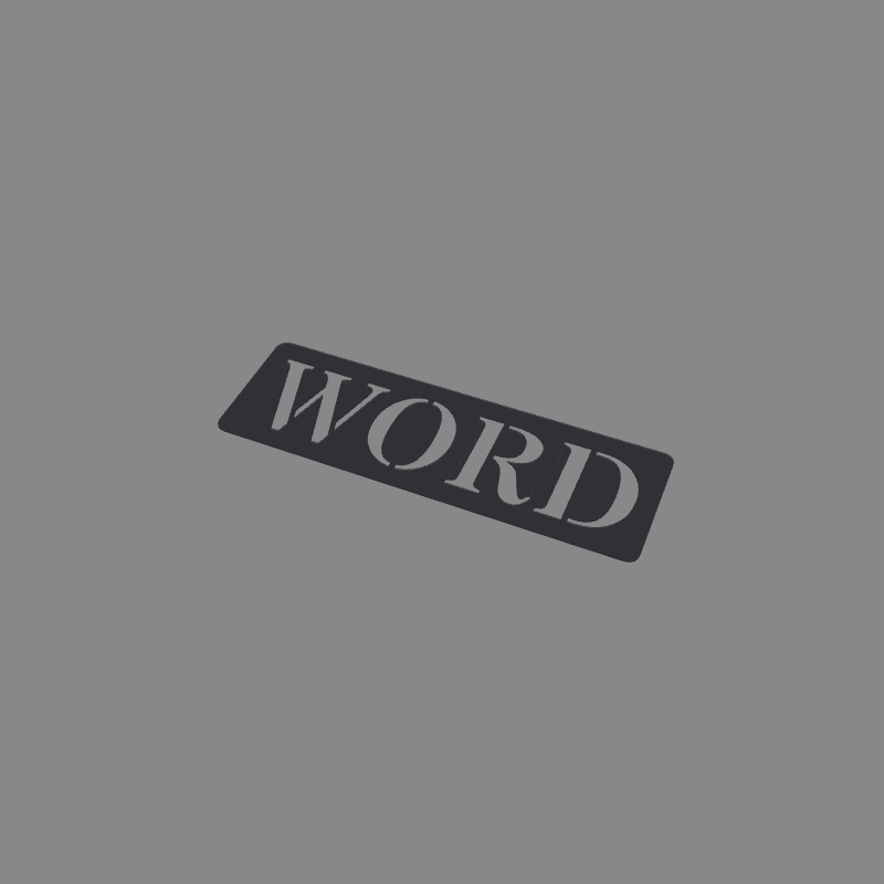 Custom Cut Signs - Word Stencil